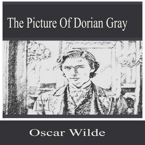 Audiobook The Picture Of Dorian Gray - Oscar Wilde - Robert Moreno