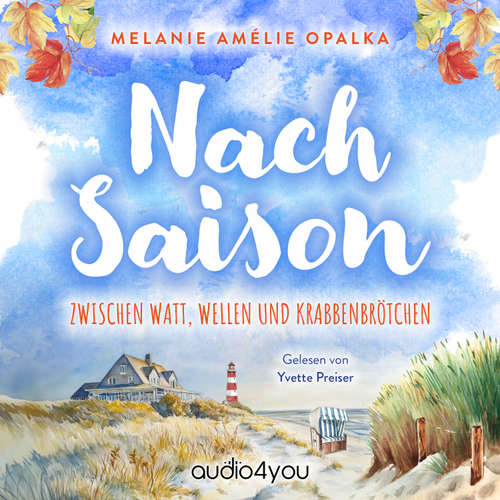 Hoerbuch Nachsaison - Melanie Amélie Opalka - Yvette Preiser