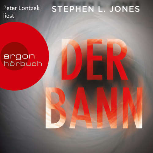 Hoerbuch Der Bann - Stephen L. Jones - Peter Lontzek