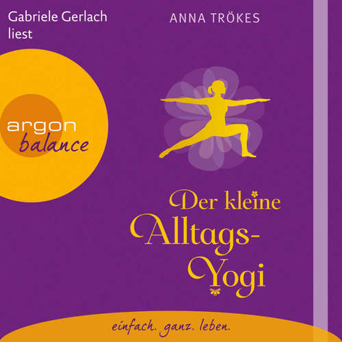Hoerbuch Der kleine Alltags-Yogi - Anna Trökes - Gabriele Gerlach