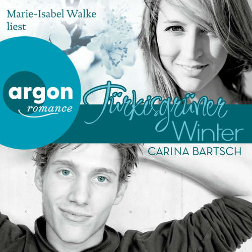 Hoerbuch Türkisgrüner Winter - Carina Bartsch - Marie-Isabel Walke