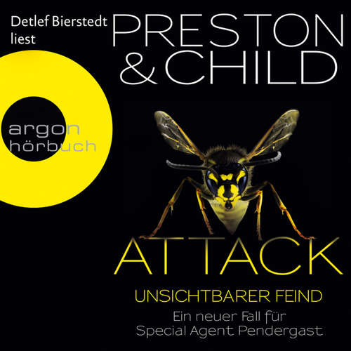 Hoerbuch Attack - Unsichtbarer Feind - Ein neuer Fall für Special Agent Pendergast - Douglas Preston - Detlef Bierstedt