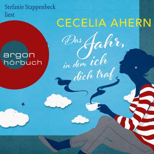 Hoerbuch Das Jahr, in dem ich dich traf - Cecelia Ahern - Stefanie Stappenbeck Hoerbuch Das Jahr, in dem ich dich traf - Cecelia Ahern - Stefanie Stappenbeck