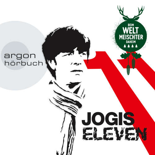 Hoerbuch Jogis Eleven - Beim Weltmeischter daheim - Nomen Nominandum - Christian Schiffer Hoerbuch Jogis Eleven - Beim Weltmeischter daheim - Nomen Nominandum - Christian Schiffer