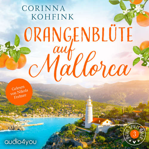 Hoerbuch Orangenblüte auf Mallorca - Corinna Kohfink - Nikola Frehsee