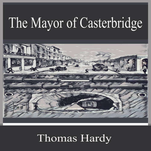 Audiobook The Mayor of Casterbridge - Thomas Hardy - Aaron Myers