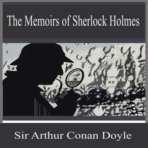 Audiobook The Memoirs of Sherlock Holmes - Sir Arthur Conan Doyle - Hudson Mendez
