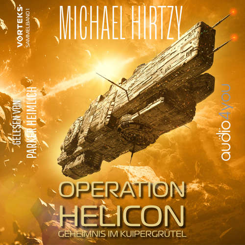 Hoerbuch Operation Helicon - VorTeks Sammelband 1 - Michael Hirtzy - Parker Heimlich