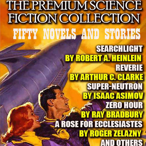 Audiobook The Premium Science Fiction Collection. Fifty Novels and Stories - Robert A. Heinlein - Peter Coates