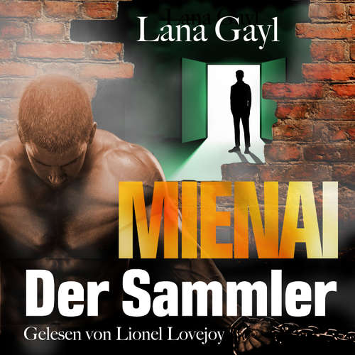 Hoerbuch Mienai - Der Sammler - Lana Gayl - Lionel Lovejoy