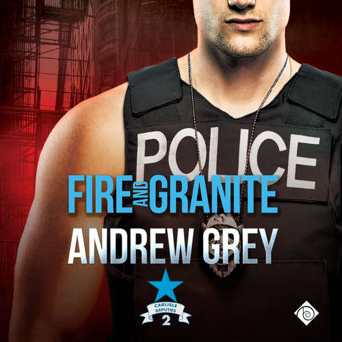 Audiobook Fire and Granite - Andrew Grey - Greg Tremblay