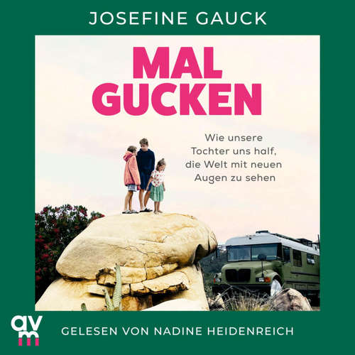 Hoerbuch Mal gucken - Josefine Gauck - Nadine Heidenreich