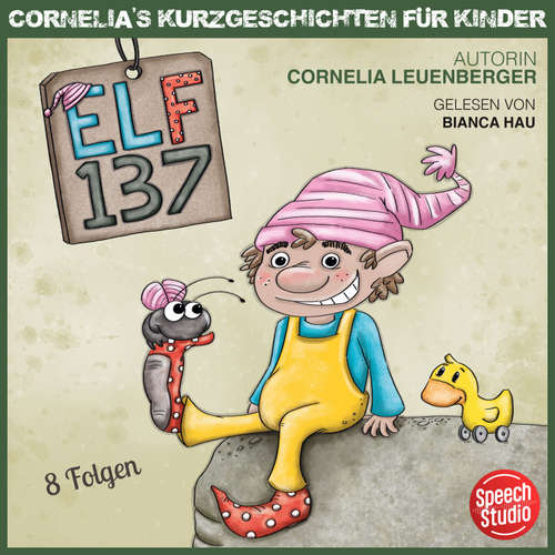 Hoerbuch Elf 137 - Cornelia Leuenberger - Bianca Hau
