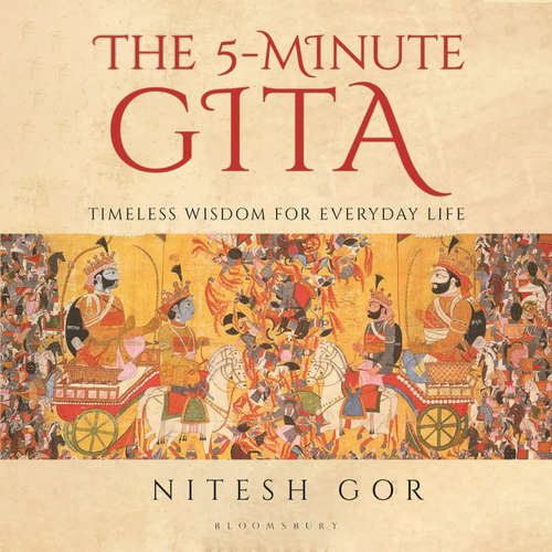 Audiobook The 5-minute Gita - Nitesh Gor - Nitesh Gor
