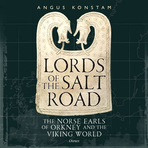 Audiobook Lords of the Salt Road - Angus Konstam - David Monteath