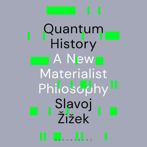 Audiobook Quantum History - Slavoj Žižek - Joe Jameson