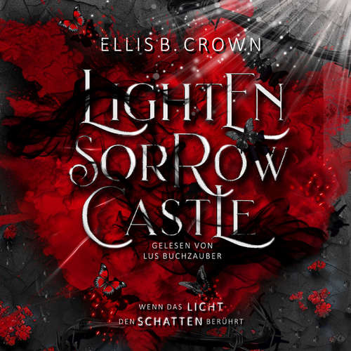 Hoerbuch Lightensorrow Castle - Ellis B. Crown - Lus Buchzauber