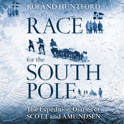 Audiobook Race for the South Pole - Roland Huntford - David Thorpe