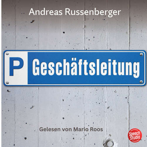 Hoerbuch Geschäftsleitung - Andreas Russenberger - Mario Roos