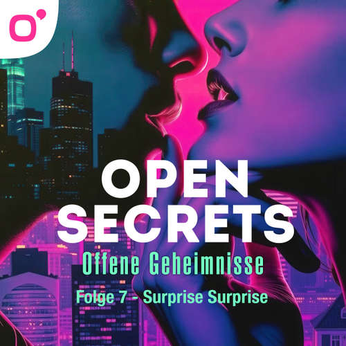 Hoerbuch Open Secrets, Staffel 1, Folge 7: Surprise Surprise - DC Odesza - Lena Tiemann