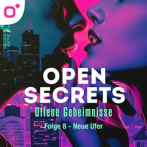 Hoerbuch Open Secrets, Staffel 1, Folge 8: Neue Ufer - DC Odesza - Lena Tiemann