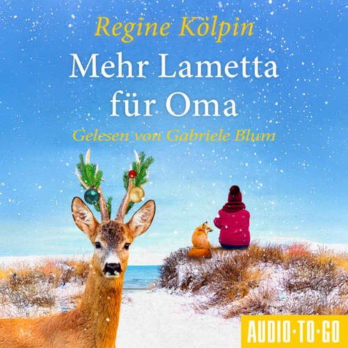 Hoerbuch Mehr Lametta für Oma - Omas für jede Lebenslage, Band 8 - Regine Kölpin - Gabriele Blum