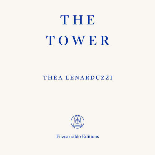 Audiobook The Tower - Thea Lenarduzzi - Thea Lenarduzzi