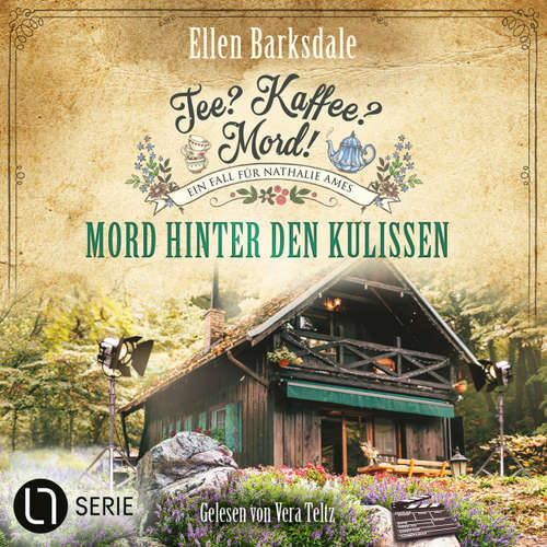 Hoerbuch Mord hinter den Kulissen - Nathalie Ames ermittelt. Tee? Kaffee? Mord!, Folge 35 - Ellen Barksdale - Vera Teltz