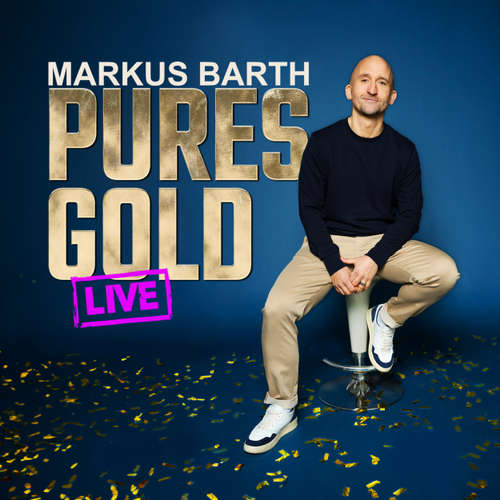 Hoerbuch Pures Gold - Markus Barth - Markus Barth