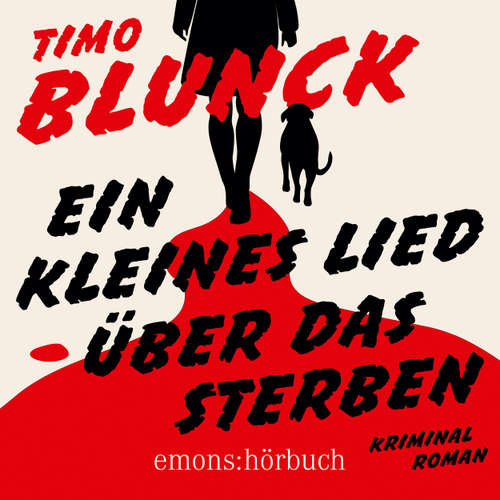 Hoerbuch Ein kleines Lied über das Sterben - Kriminalroman - Timo Blunck - Michael Borgard