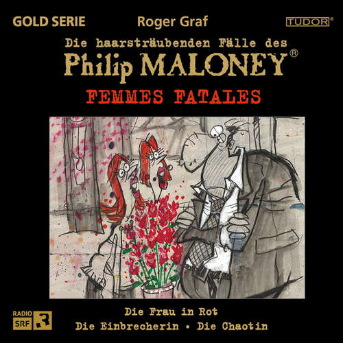 Hoerbuch Die haarsträubenden Fälle des Philip Maloney - FEMMES FATALES - Roger Graf - Jodoc Seidel