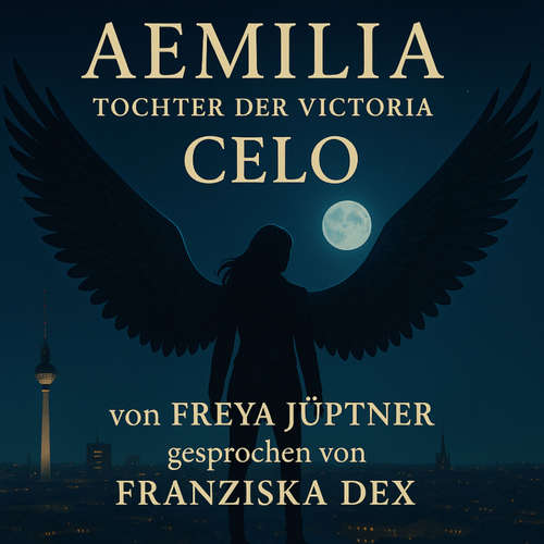Hoerbuch Aemilia - Freya Jüptner - Franziska Dex