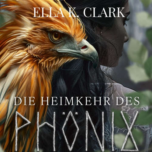 Hoerbuch Die Heimkehr des Phönix - Ella K. Clark - Vanessa Eisele