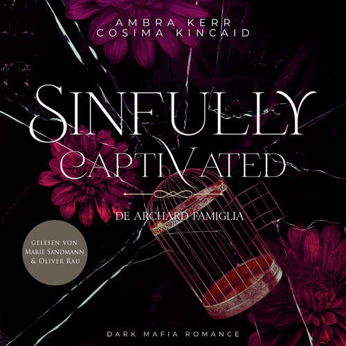 Hoerbuch Sinfully Captivated - Ambra Kerr - Oliver Rau