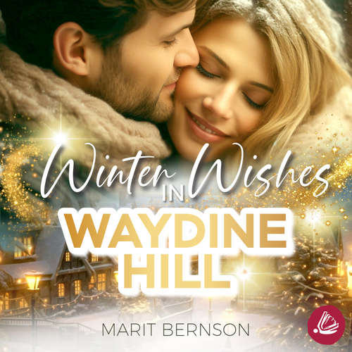 Hoerbuch Winter Wishes in Waydine Hill - Marit Bernson - Lisa Cardinale