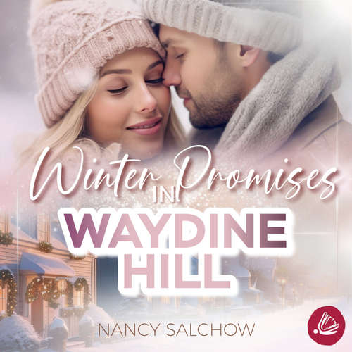 Hoerbuch Winter Promises in Waydine Hill - Nancy Salchow - Maja Gold