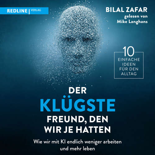 Hoerbuch Der klügste Freund, den wir je hatten - Bilal Zafar - Mike Langhans
