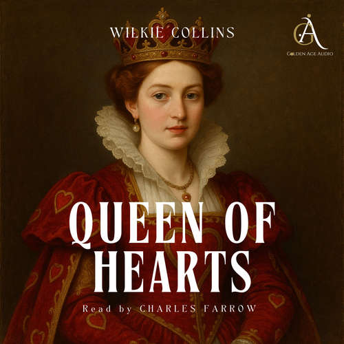 Audiobook The Queen of Hearts - Audiobook - Wilkie Collins - Charles Farrow