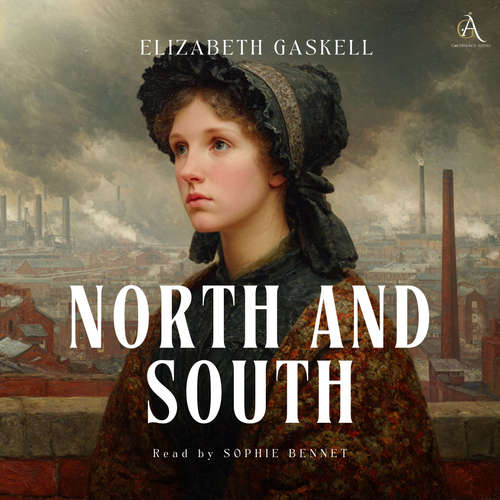 Audiobook North and South - Audiobook - Elizabeth Gaskell - Sophie Bennet