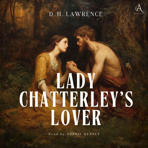 Audiobook Lady Chatterley's Lover - Audiobook - D.H. Lawrence - Sophie Bennet