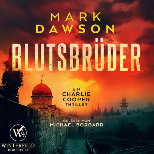 Hoerbuch Blutsbrüder (Charlie Cooper 3 ) - Mark Dawson - Michael Borgard