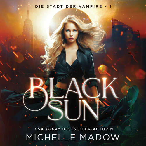 Hoerbuch Black Sun - Michelle Madow - Lara Hofmann