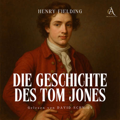 Hoerbuch Die Geschichte des Tom Jones - Hörbuch Klassiker - Henry Fielding - David Schmidt