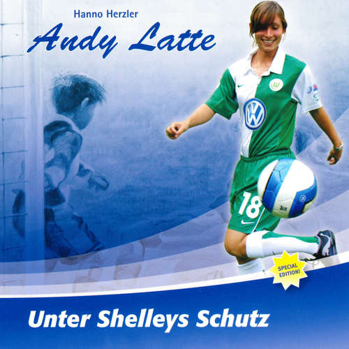 Hoerbuch 17: Unter Shelleys Schutz - Hanno Herzler - Malte Probst
