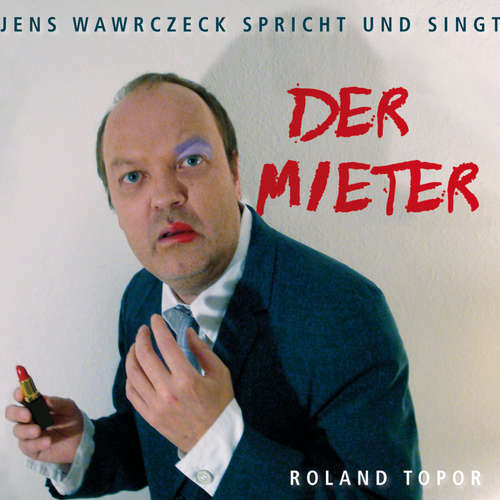 Hoerbuch Der Mieter - Roland Topor - Jens Wawrczeck