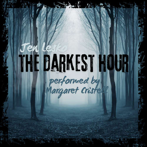 Audiobook The Darkest Hour - Jen Lesko - Margaret Cristell
