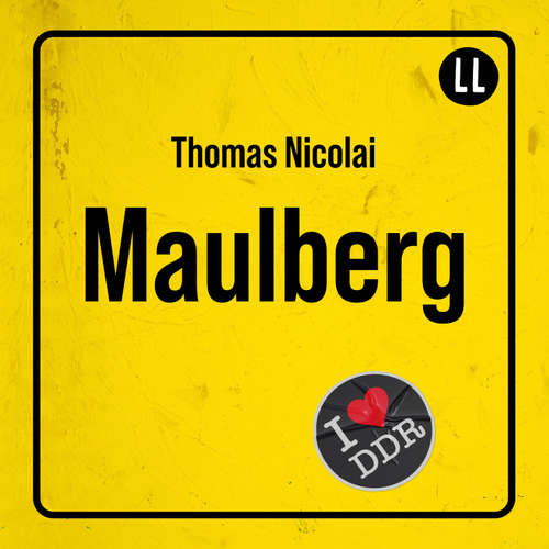 Hoerbuch MAULBERG - Thomas Nicolai - Thomas Nicolai