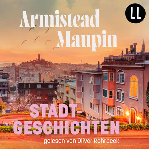 Hoerbuch Stadtgeschichten - Armistead Maupin - Oliver Rohrbeck