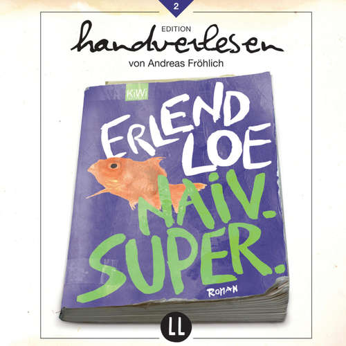 Hoerbuch Naiv.Super - Erlend Loe - Andreas Fröhlich
