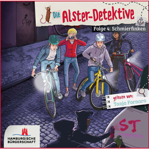 Hoerbuch Alster-Detektive Folge 4 - Schmierfinken (Hörbuch ungekürzt) - Katrin Wiegand - Tanja Fornaro